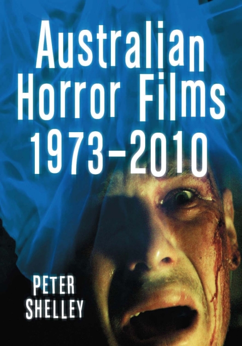 Cover image for book Australian Horror Films, 1973-2010
