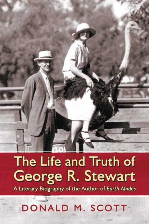 Cover image for book The Life and Truth of George R. Stewart