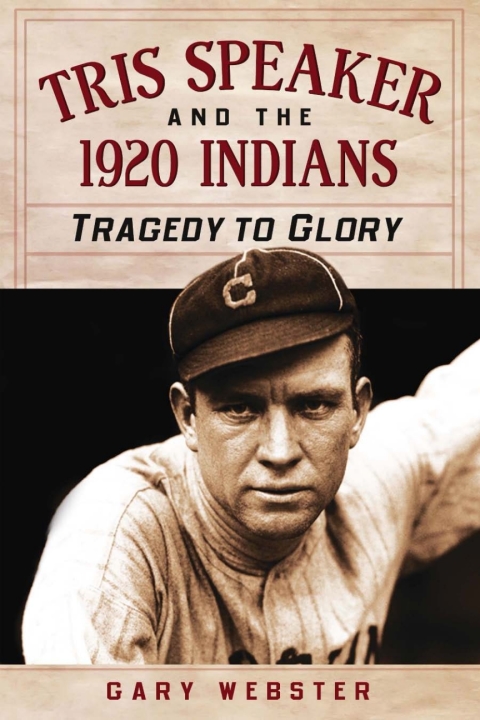 Cover image for book Tris Speaker and the 1920 Indians