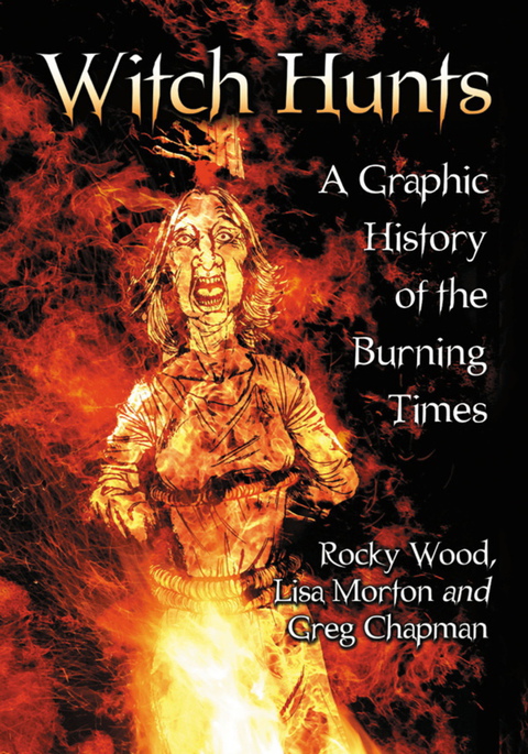 Cover image for book Witch Hunts: A Graphic History of the Burning Times