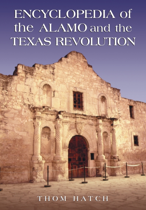 Cover image for book Encyclopedia of the Alamo and the Texas Revolution