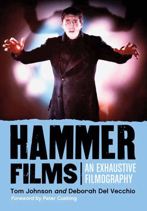 Cover image for book Hammer Films: An Exhaustive Filmography