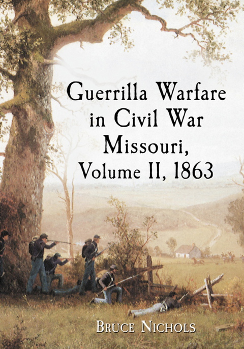 Cover image for book Guerrilla Warfare in Civil War Missouri, Volume II, 1863