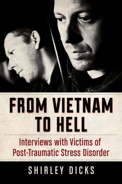 Cover image for book From Vietnam to Hell: Interviews with Victims of Post-Traumatic Stress Disorder