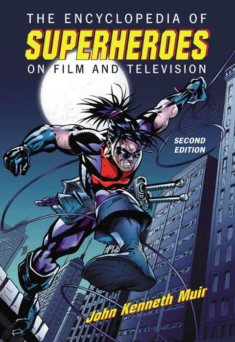 Cover image for book The Encyclopedia of Superheroes on Film and Television, 2d ed.