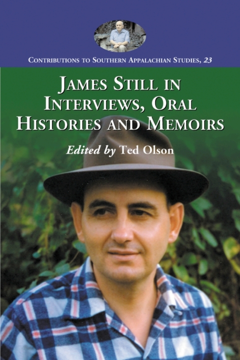 Cover image for book James Still in Interviews, Oral Histories and Memoirs