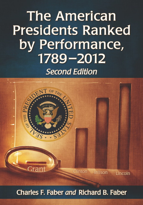 Cover image for book The American Presidents Ranked by Performance, 1789-2012, 2d ed.