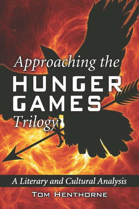 Cover image for book Approaching the Hunger Games Trilogy