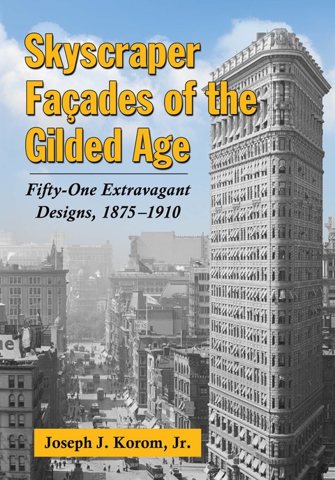 Cover image for book Skyscraper Facades of the Gilded Age
