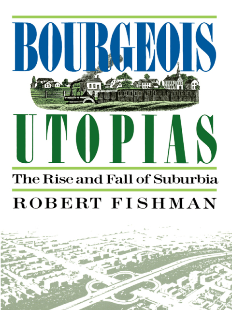 Cover image for book Bourgeois Utopias