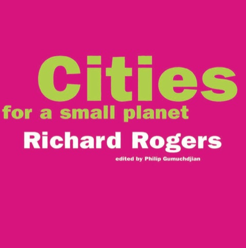 Cover image for book Cities For A Small Planet