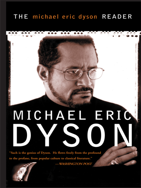 Cover image for book The Michael Eric Dyson Reader