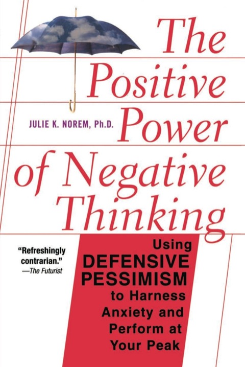 Cover image for book The Positive Power Of Negative Thinking