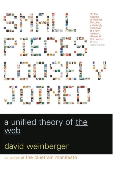 Cover image for book Small Pieces Loosely Joined