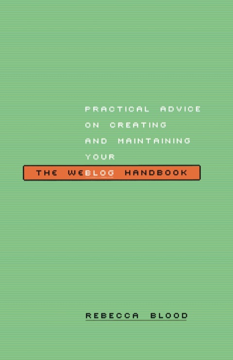 Cover image for book The Weblog Handbook