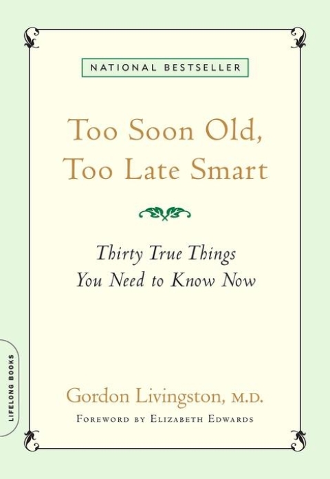Cover image for book Too Soon Old, Too Late Smart