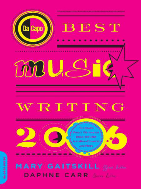 Cover image for book Da Capo Best Music Writing 2006