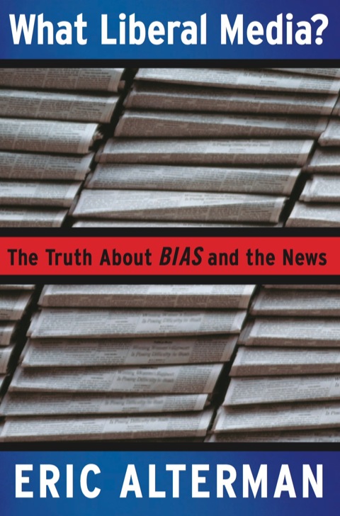 Cover image for book What Liberal Media?