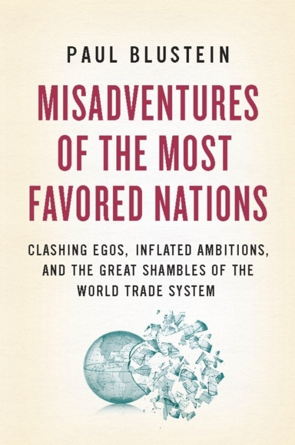 Misadventures of the Most Favored Nations (eBook) - Paul Blustein,