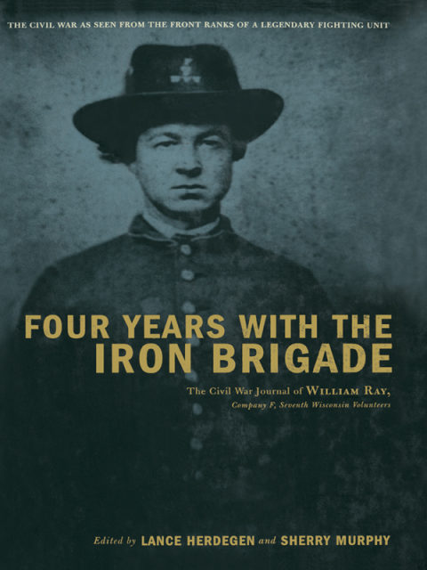 Cover image for book Four Years With The Iron Brigade