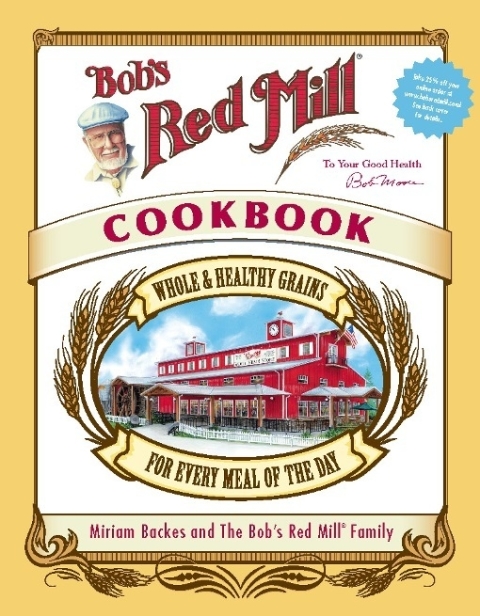 Cover image for book Bob's Red Mill Cookbook