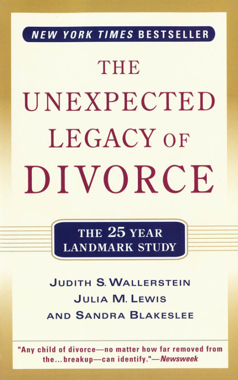 Cover image for book The Unexpected Legacy of Divorce