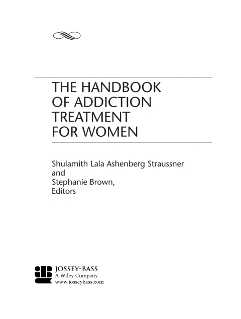 The Handbook of Addiction Treatment for Women: Theory and Practice 