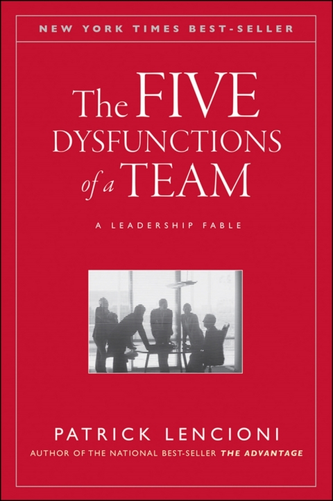 Cover image for book The Five Dysfunctions of a Team: A Leadership Fable