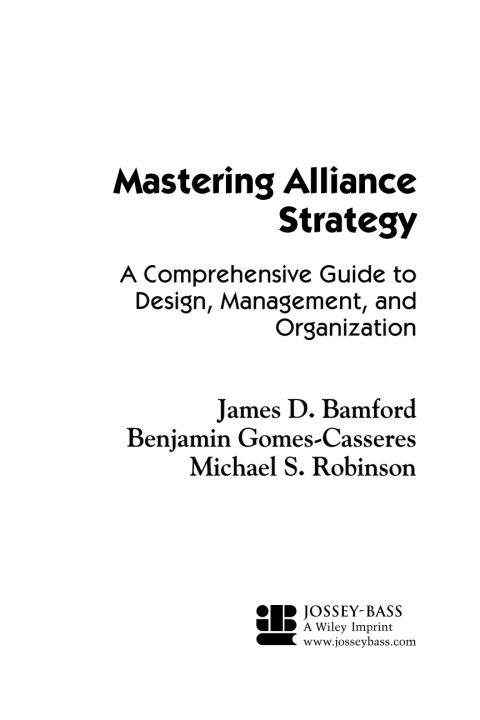 Cover image for book Mastering Alliance Strategy: A Comprehensive Guide to Design, Management, and Organization