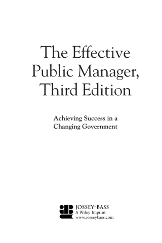 The Effective Public Manager: Achieving Success in a Changing Government