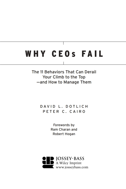Cover image for book Why CEOs Fail: The 11 Behaviors That Can Derail Your Climb to the Top - And How to Manage Them