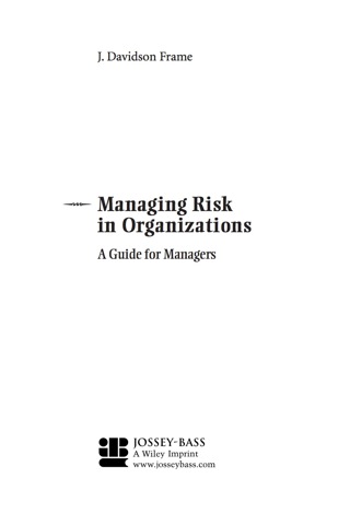 Managing Risk in Organizations: A Guide for Managers