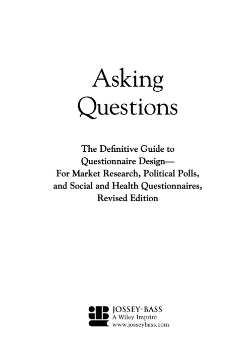 Cover image for book Asking Questions: The Definitive Guide to Questionnaire Design -- For Market Research, Political Polls, and Social and Health Questionnaires