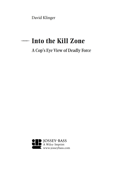 Cover image for book Into the Kill Zone: A Cop's Eye View of Deadly Force