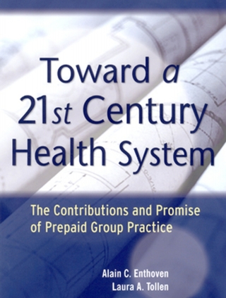 Toward a 21st Century Health System
