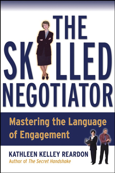 Cover image for book The Skilled Negotiator: Mastering the Language of Engagement