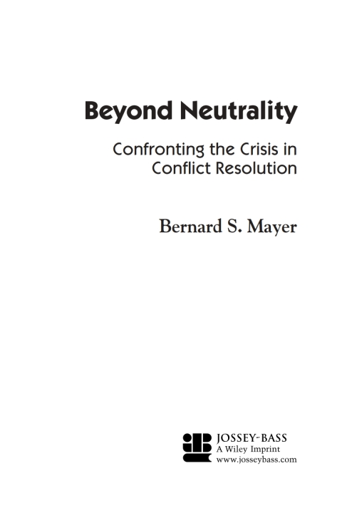 Cover image for book Beyond Neutrality: Confronting the Crisis in Conflict Resolution