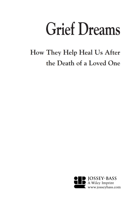 Cover image for book Grief Dreams: How They Help Us Heal After the Death of a Loved One