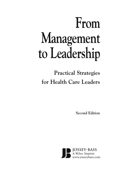 Cover image for book From Management to Leadership: Practical Strategies for Health Care Leaders