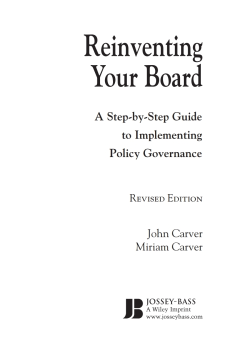 Cover image for book Reinventing Your Board: A Step-by-Step Guide to Implementing Policy Governance, Revised Edition