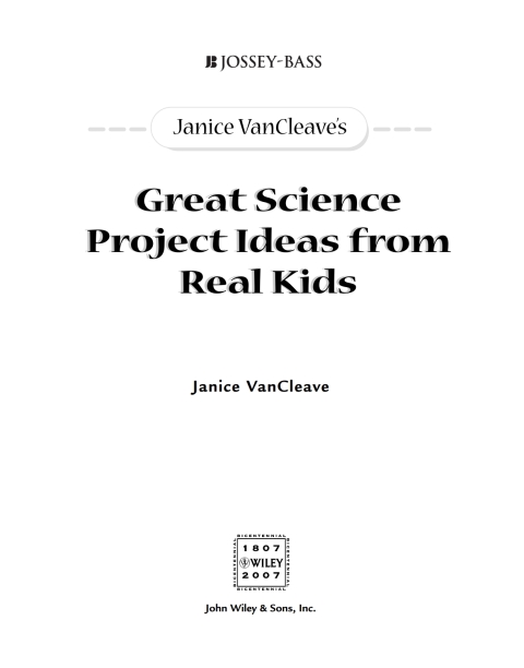 Cover image for book Janice VanCleave's Great Science Project Ideas from Real Kids