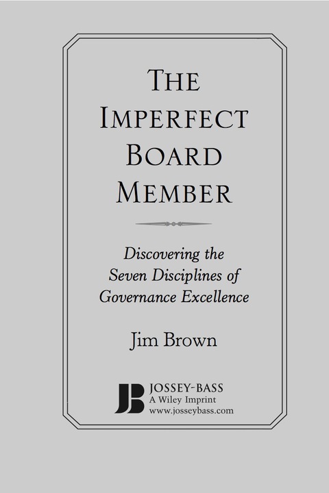 Cover image for book The Imperfect Board Member: Discovering the Seven Disciplines of Governance Excellence
