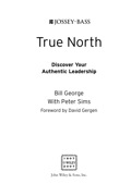 True North: Discover Your Authentic Leadership - Bill George, Peter Sims, David Gergen