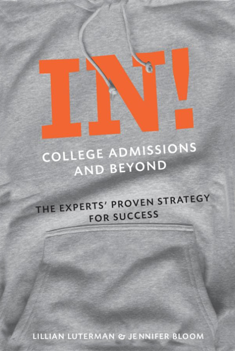 Cover image for book In! College Admissions and Beyond: The Experts' Proven Strategy for Success