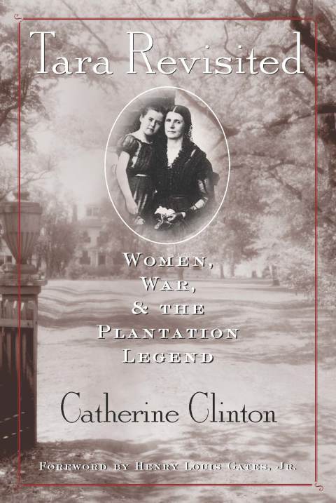 Cover image for book Tara Revisited: Women, War, & the Plantation Legend