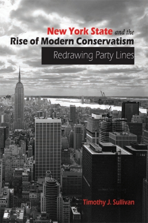 New York State and the Rise of Modern Conservatism 