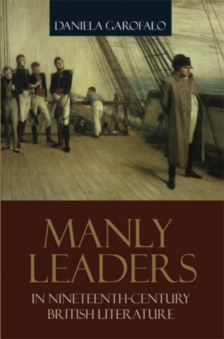 Manly Leaders in Nineteenth-Century British Literature