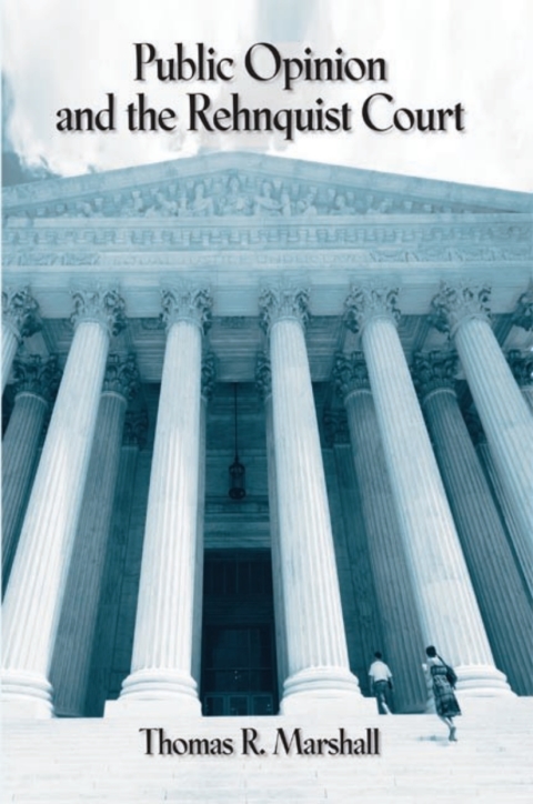 Public Opinion and the Rehnquist Court 