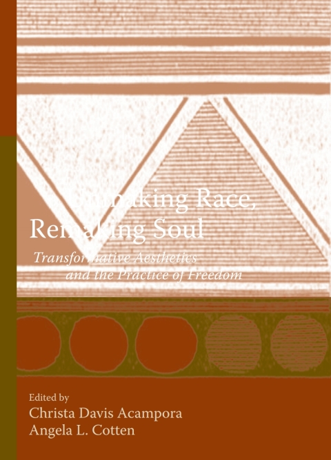 Cover image for book Unmaking Race, Remaking Soul