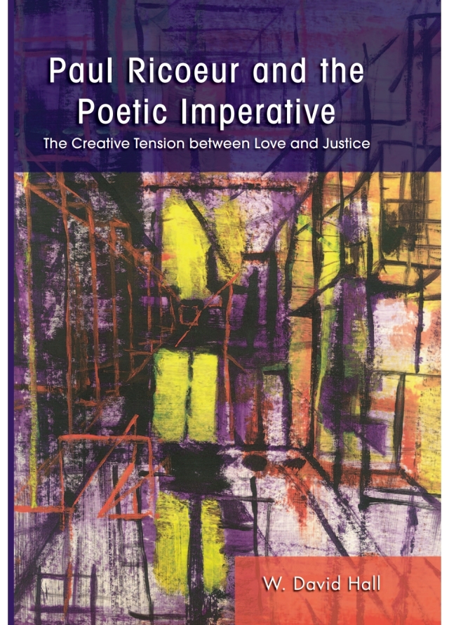 Paul Ricoeur and the Poetic Imperative